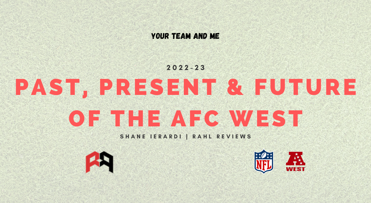 Your Team And Me: AFC West