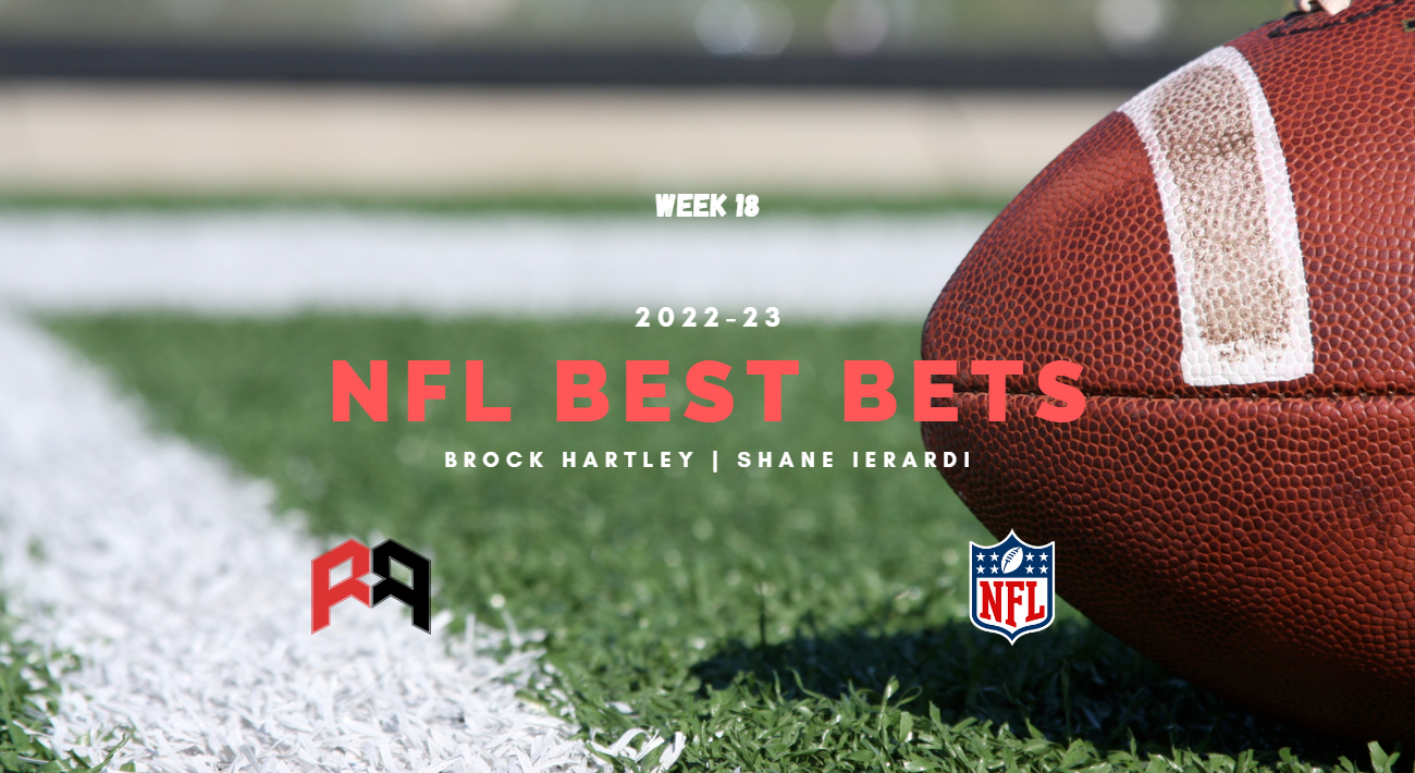 Brock and Shane breakdown the best bets going into the final week of the regular season.