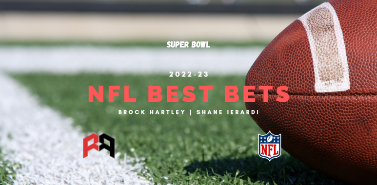 Brock and Shane break down their 3 favorite bets for Super Bowl LVII