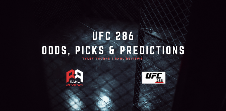 Tyler breaks down UFC 286 and gives his picks and predictions for some of the major fights taking place