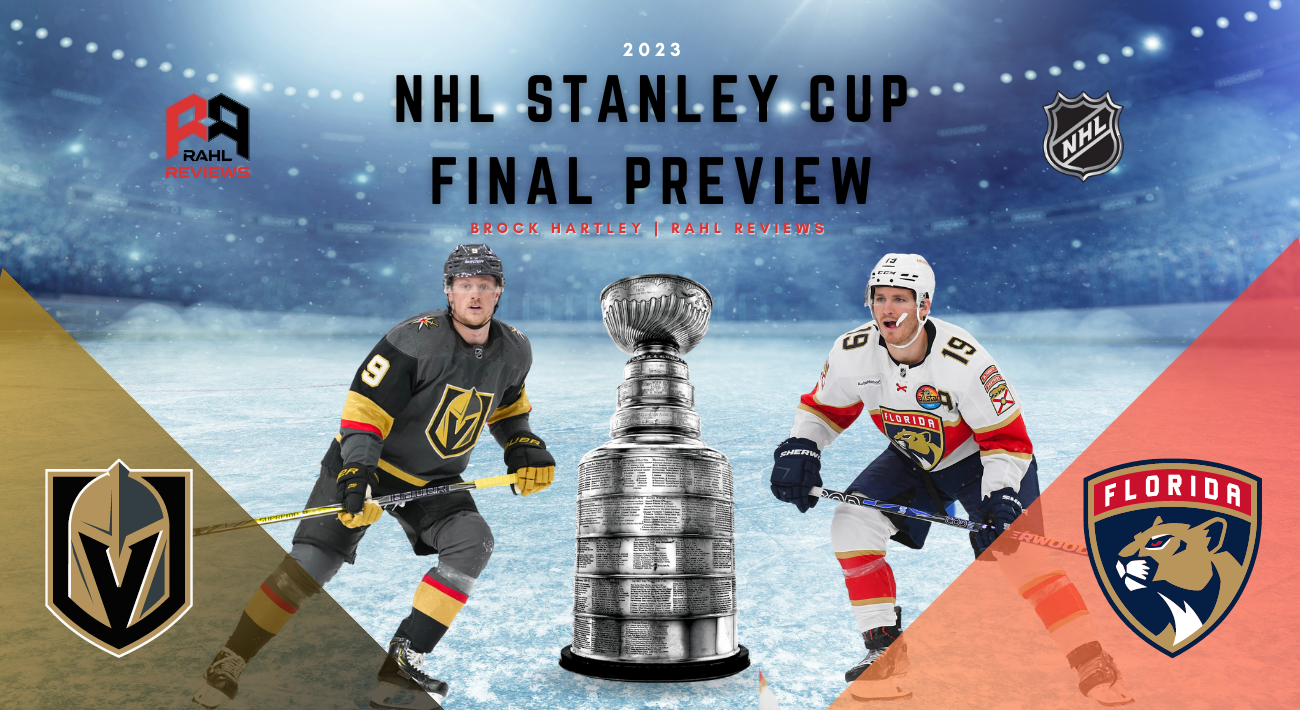 2023 NHL Stanley Cup Final Preview Rahl Reviews