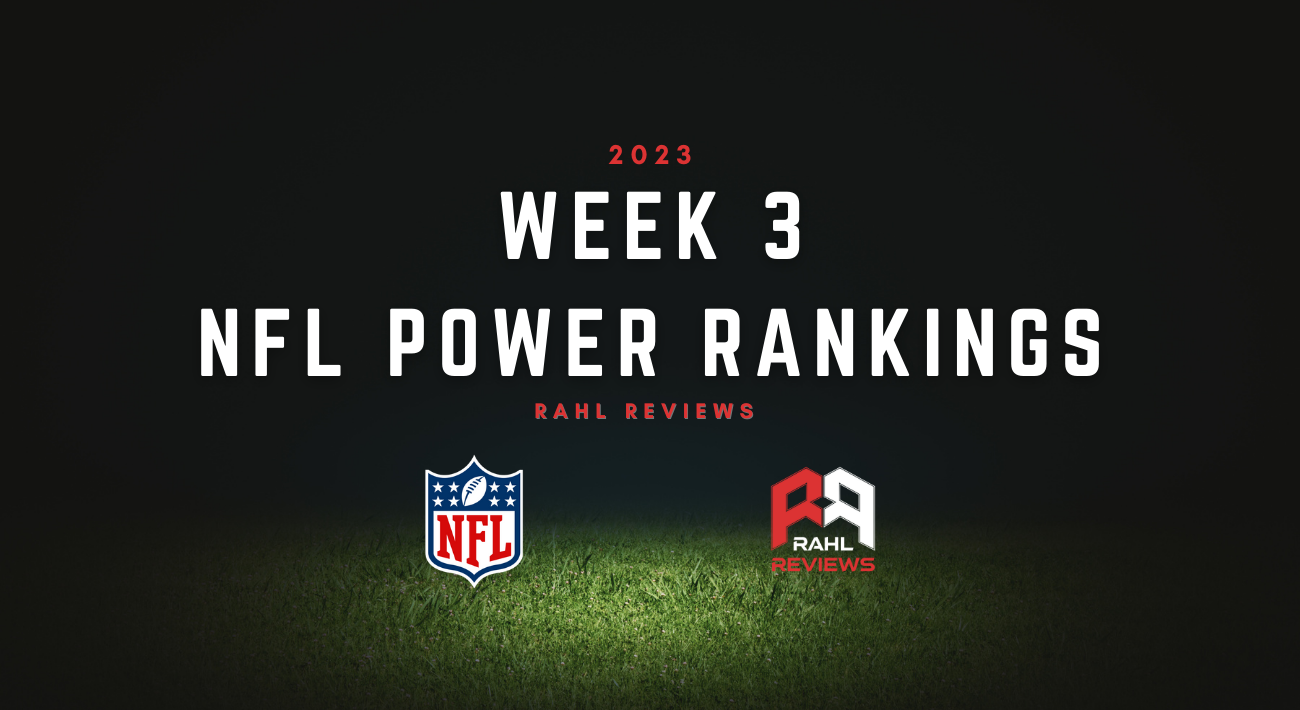 NFL Week 3 Power Rankings - Rahl Reviews