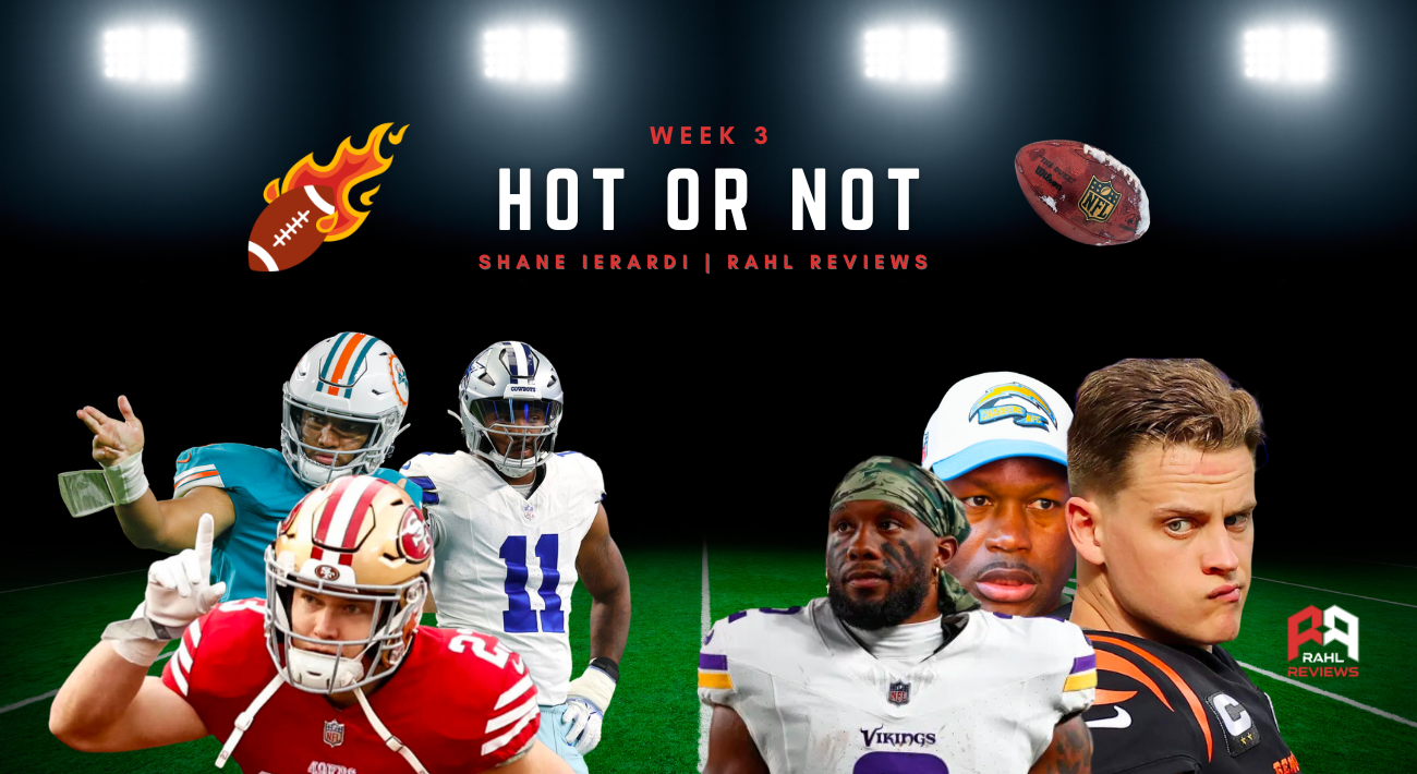 Shane shares his Hot or Not List as we approach Week 3 of the 2023 NFL season