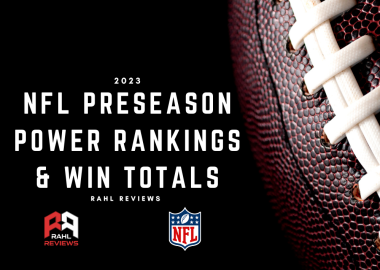 The Rahl Reviews staff share their NFL preseason power rankings and predict win totals for each team