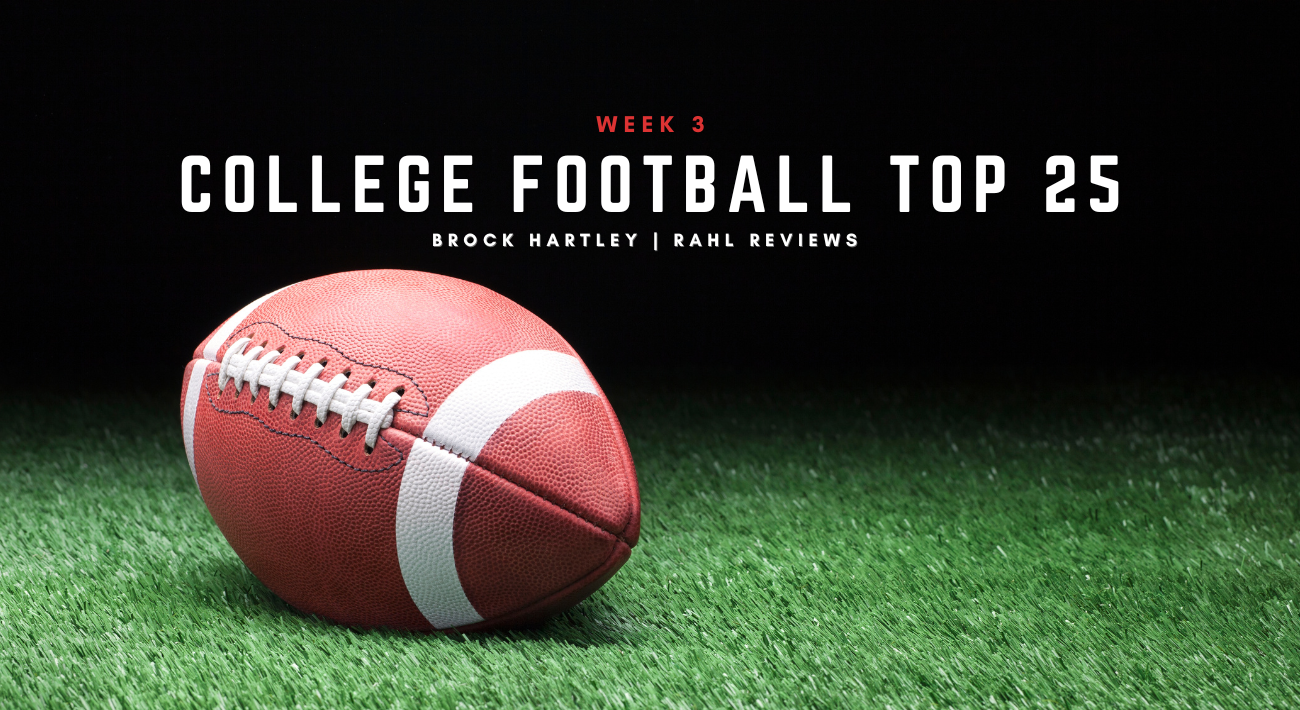 Brock breaks down each team's performance from Week 2 and shares his College Football Top 25 as we approach Week 3