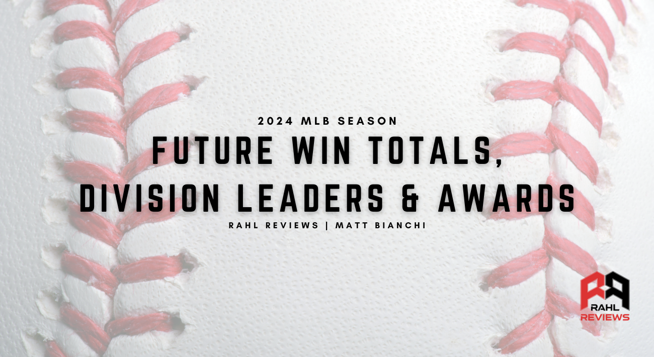 Favorite future bets, focusing on win totals, division leaders, and awards as we approach Opening Day of the 2024 MLB Regular Season.